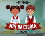 MPT-MS lança Prêmio MPT na Escola 2026 para estudantes do ensino médio em três municípios